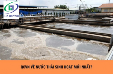 QCVN VỀ NƯỚC THẢI SINH HOẠT MỚI NHẤT?